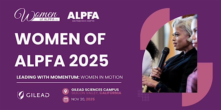 Women of ALPFA 2025: Leading with Momentum