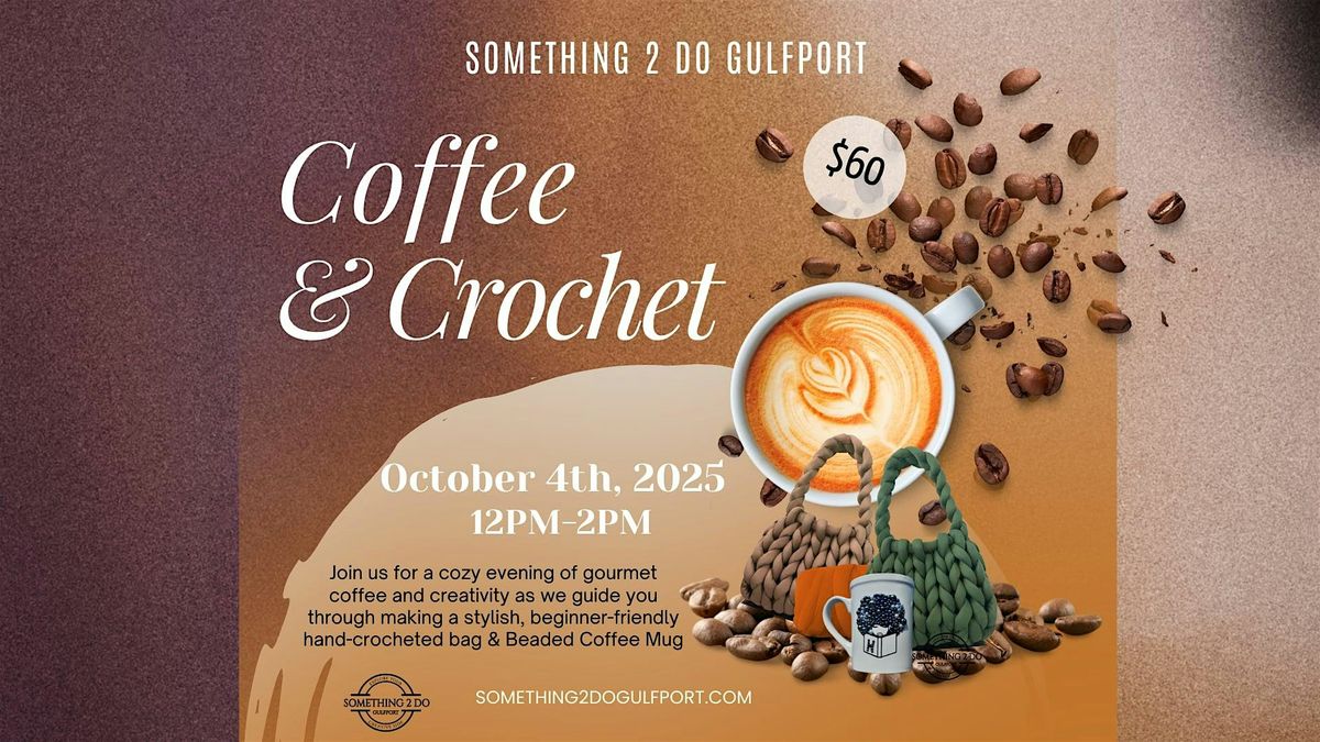 Coffee and Crochet