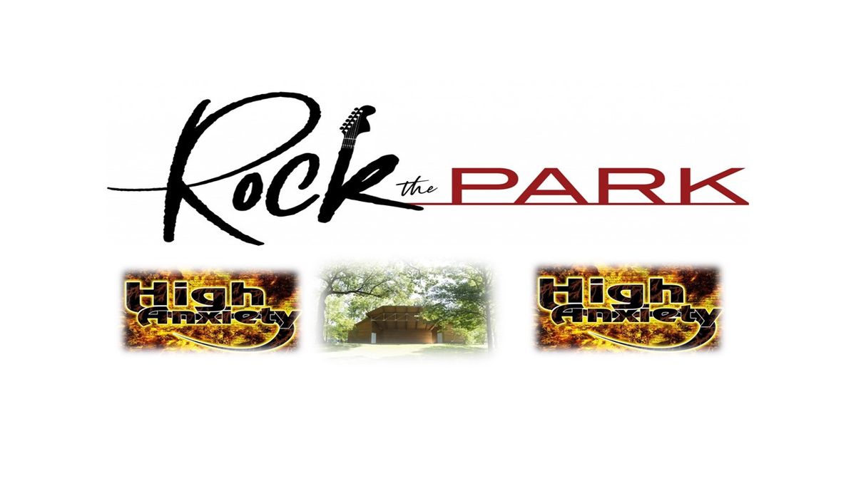 Morris Rock the Park Hosting High Anxiety (Formerly Rock the Block)