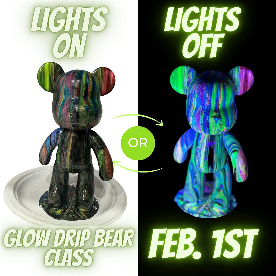 Glow in the Dark Fluid Drip Bear Class