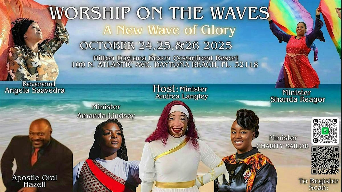 WORSHIP ON THE WAVES\/A NEW WAVE OF GLORY ENCOUNTER!
