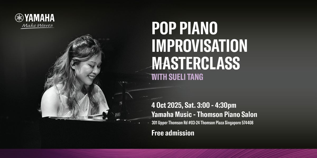 Pop Piano Improvisation Masterclass with Sueli Tang