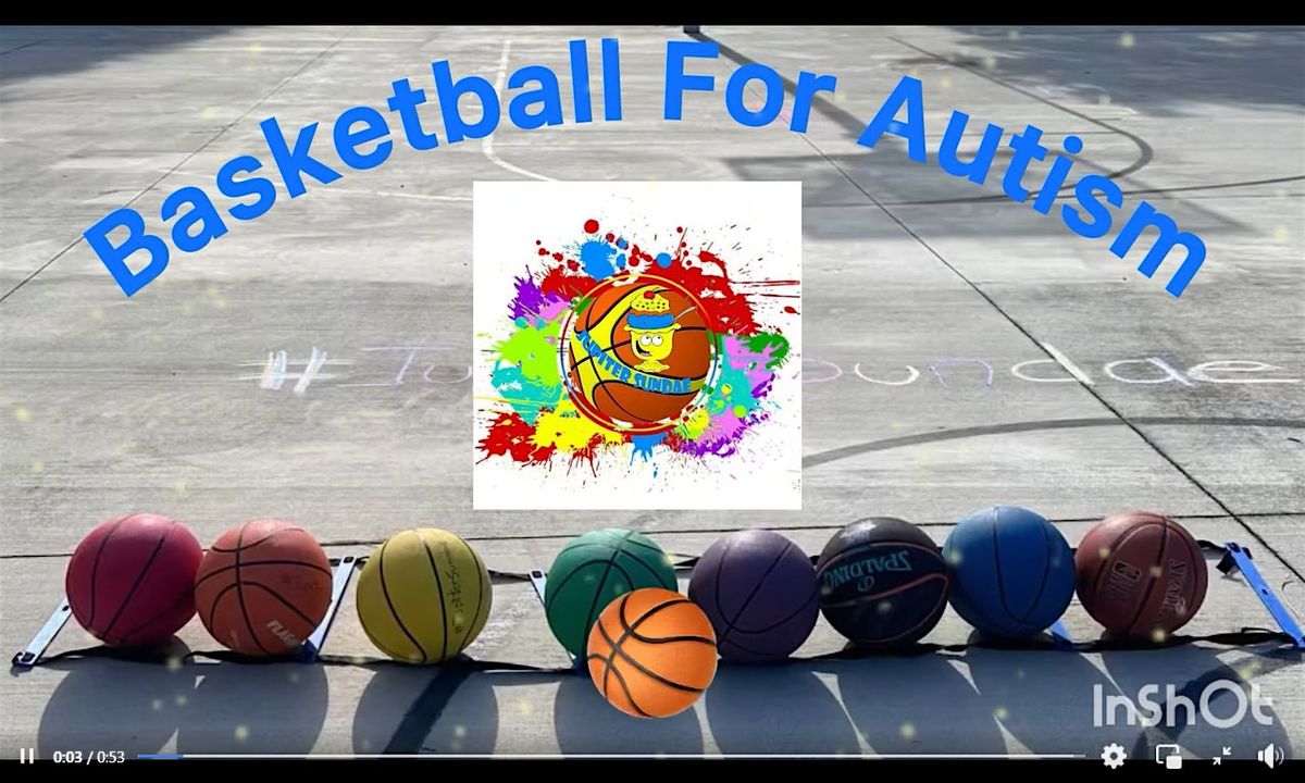 BASKETBALL FOR AUTISM