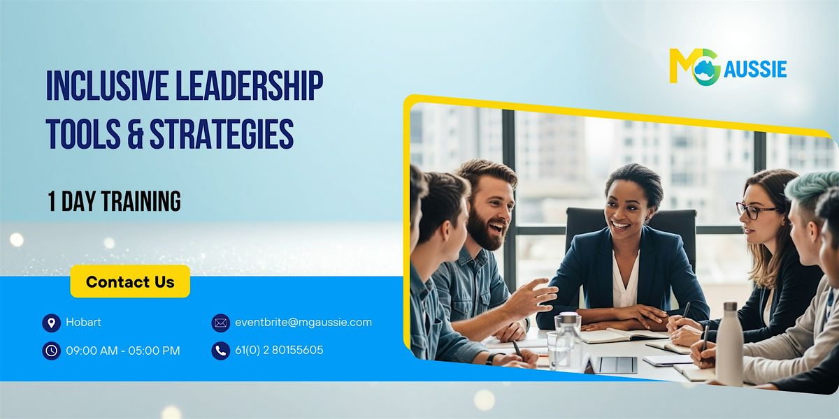 Inclusive Leadership Tools & Strategies \u2013 1 Day Workshop in Hobart