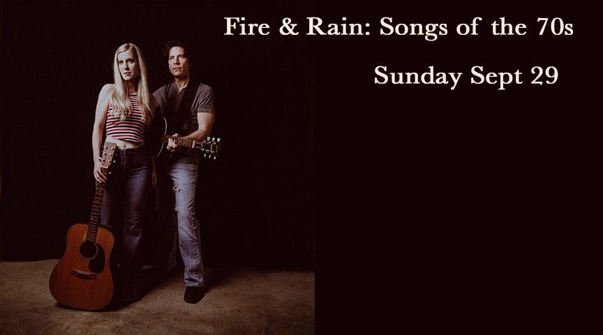 Fire & Rain: Songs of the '70's at Mauch Chunk Opera House