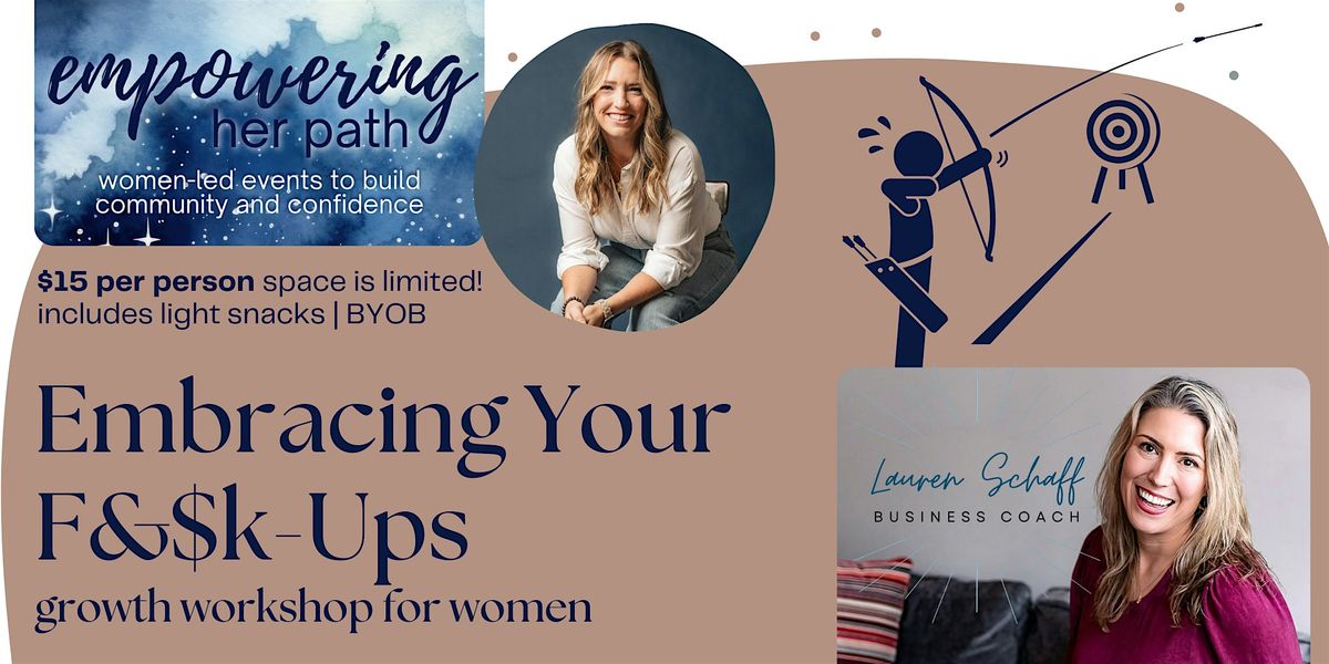 Empowering Her Path: Embracing Your F$&k-Ups with Lauren Schaff