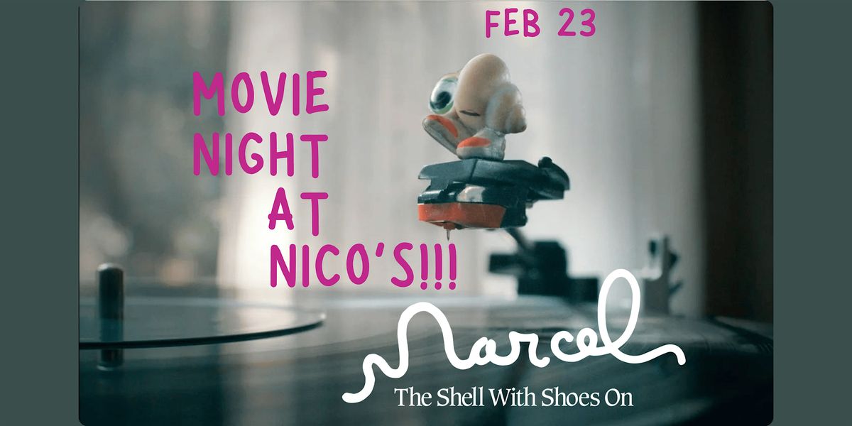 Marcell The Shell with Shoes On | Movie Night @ nico's!!!