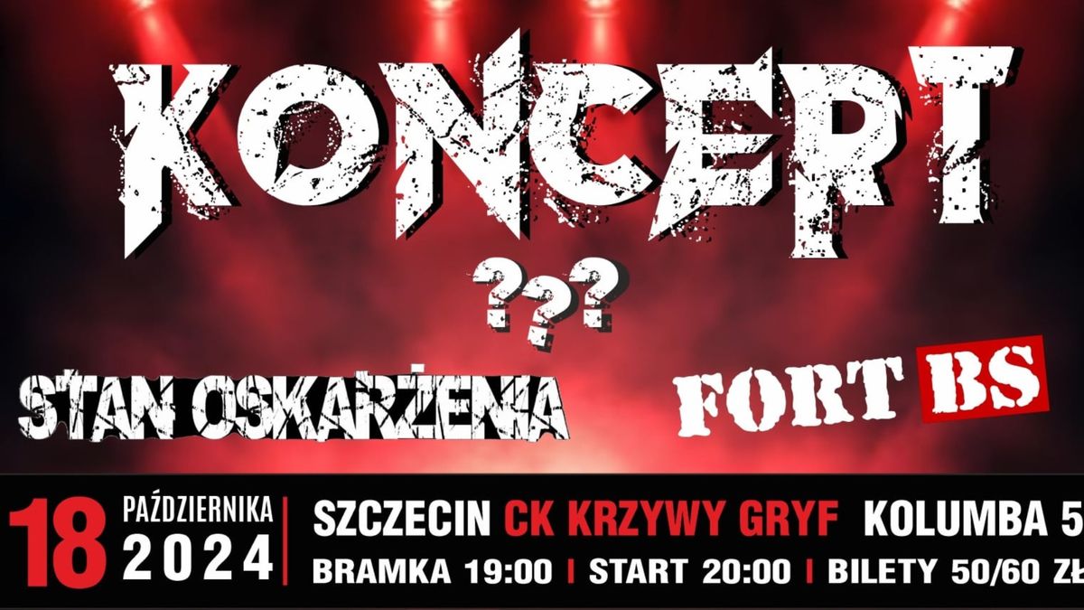 FORT BS + STAN OSKAR\u017bENIA + URZ\u0104D BEZPIECZE\u0143STWA + ??? \/18.10\/ @ Krzywy Gryf, Szczecin 