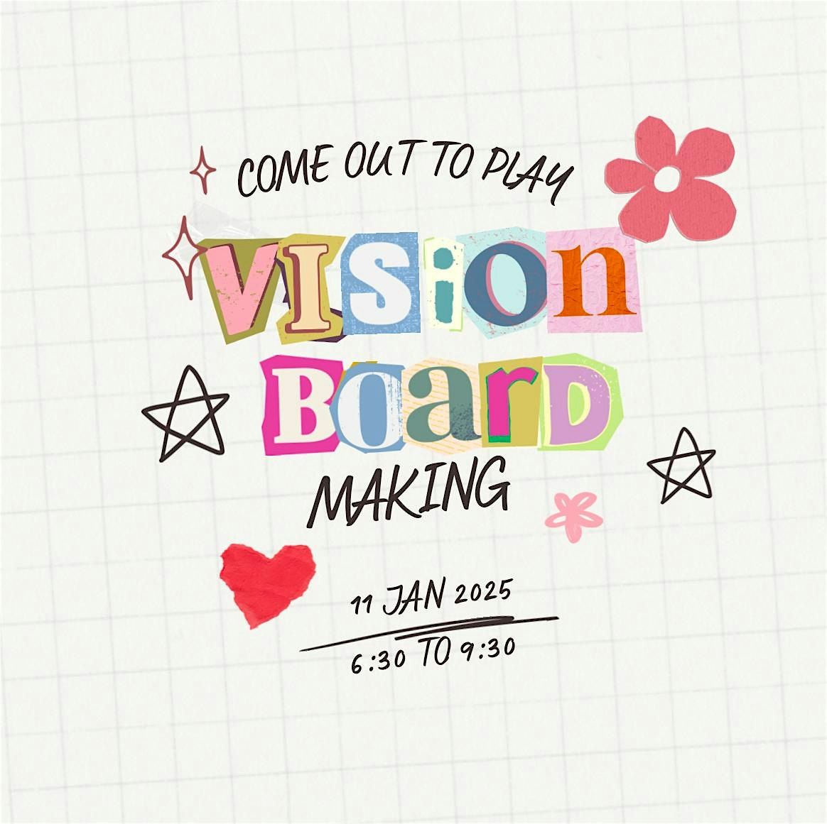 Come Out To Play - Vision Board Making