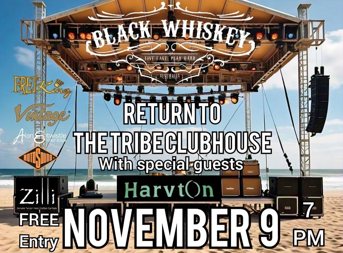 BLACK WHISKEY With Special Guests HARVTON