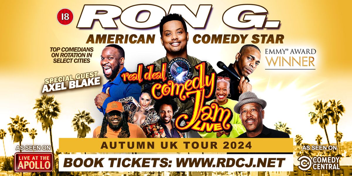 Bristol Real Deal Comedy Jam: Autumn Tour - RON G