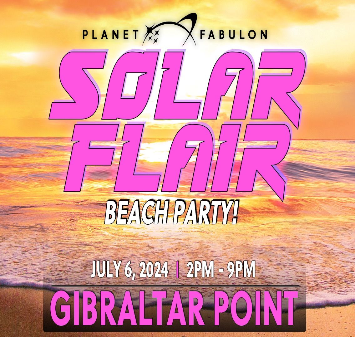 SOLAR FLAIR *free* BEACH PARTY!