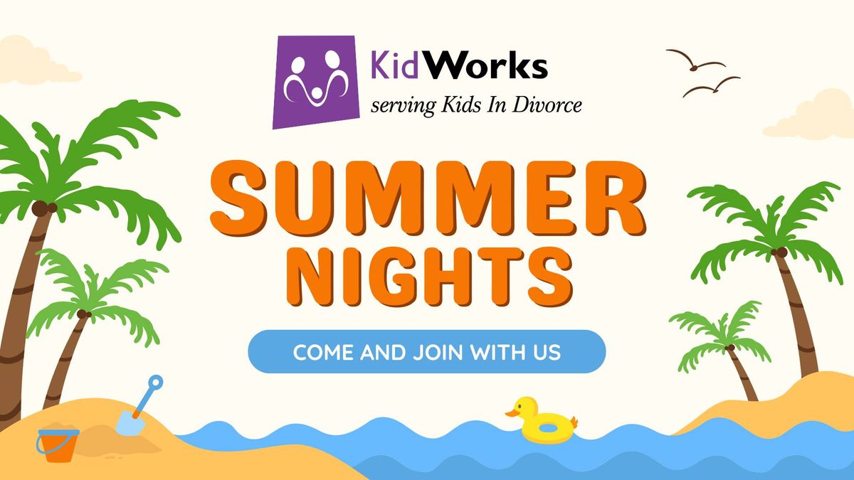 KidWorks Summer Nights