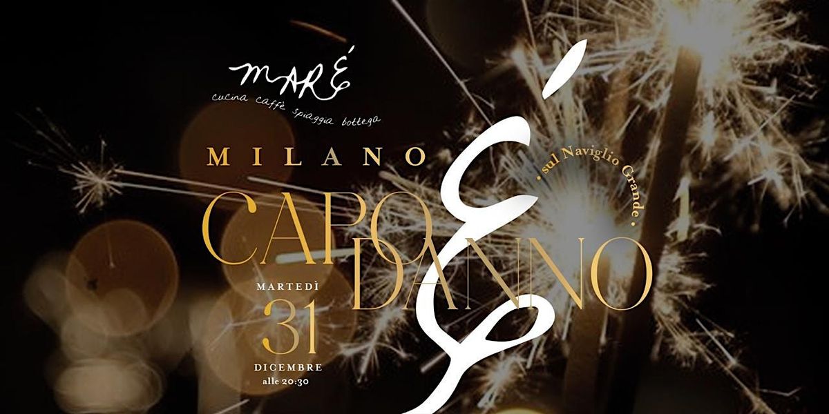 Capodanno Mar\u00e9 Milano | 2025