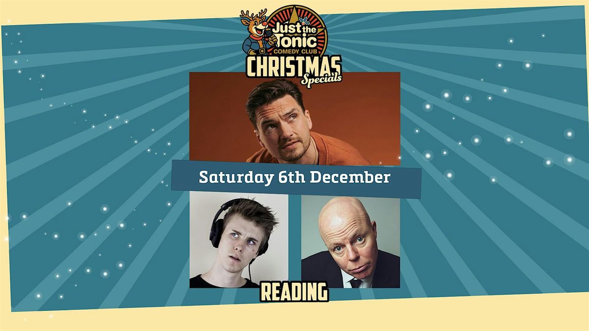 Just The Tonic Reading Christmas Comedy Special