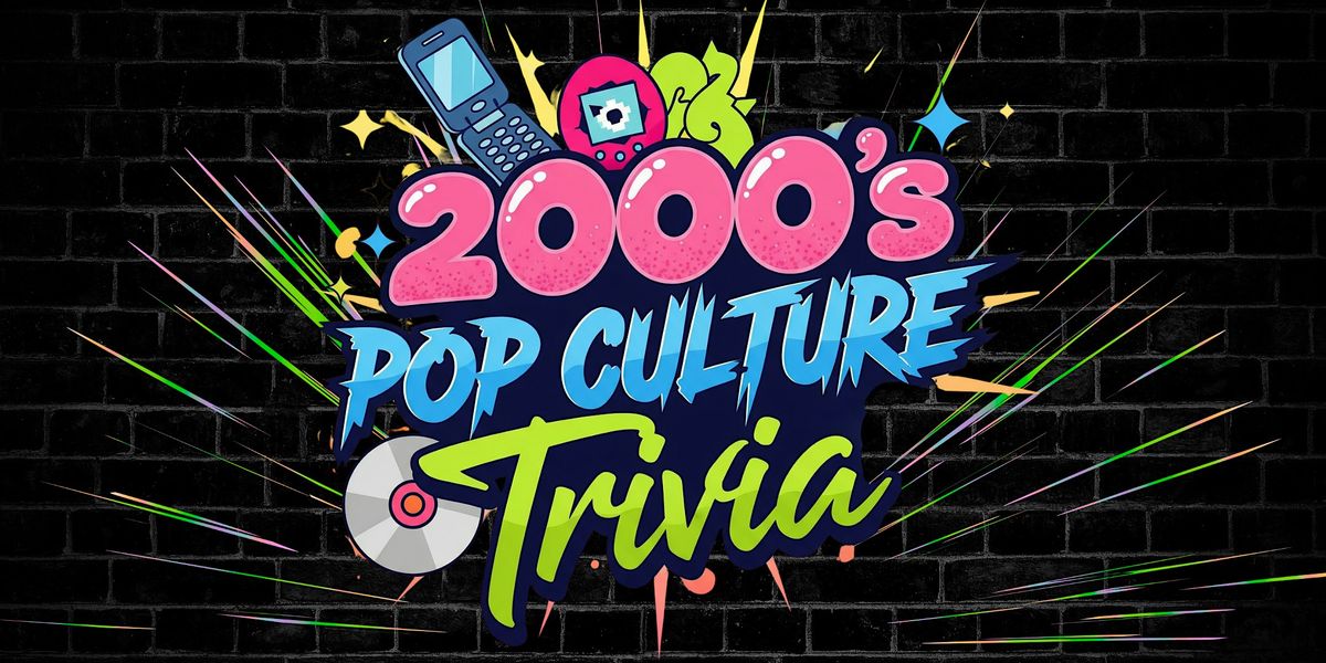 2000's Pop Culture Trivia