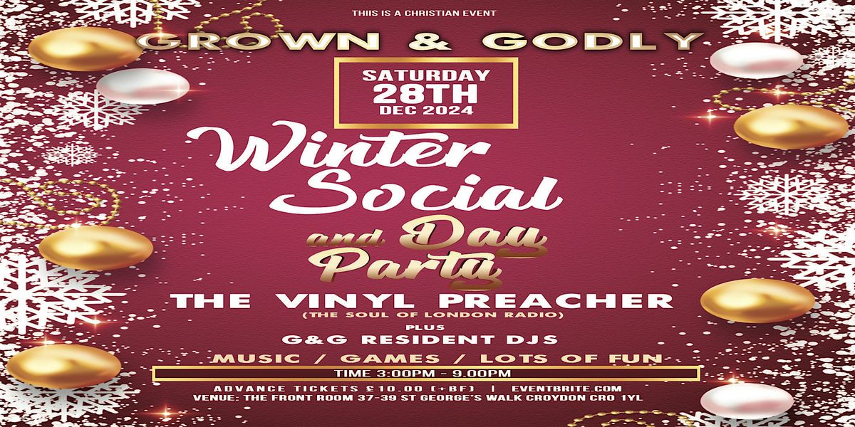 Grown & Godly Winter Social and Day Party 2024