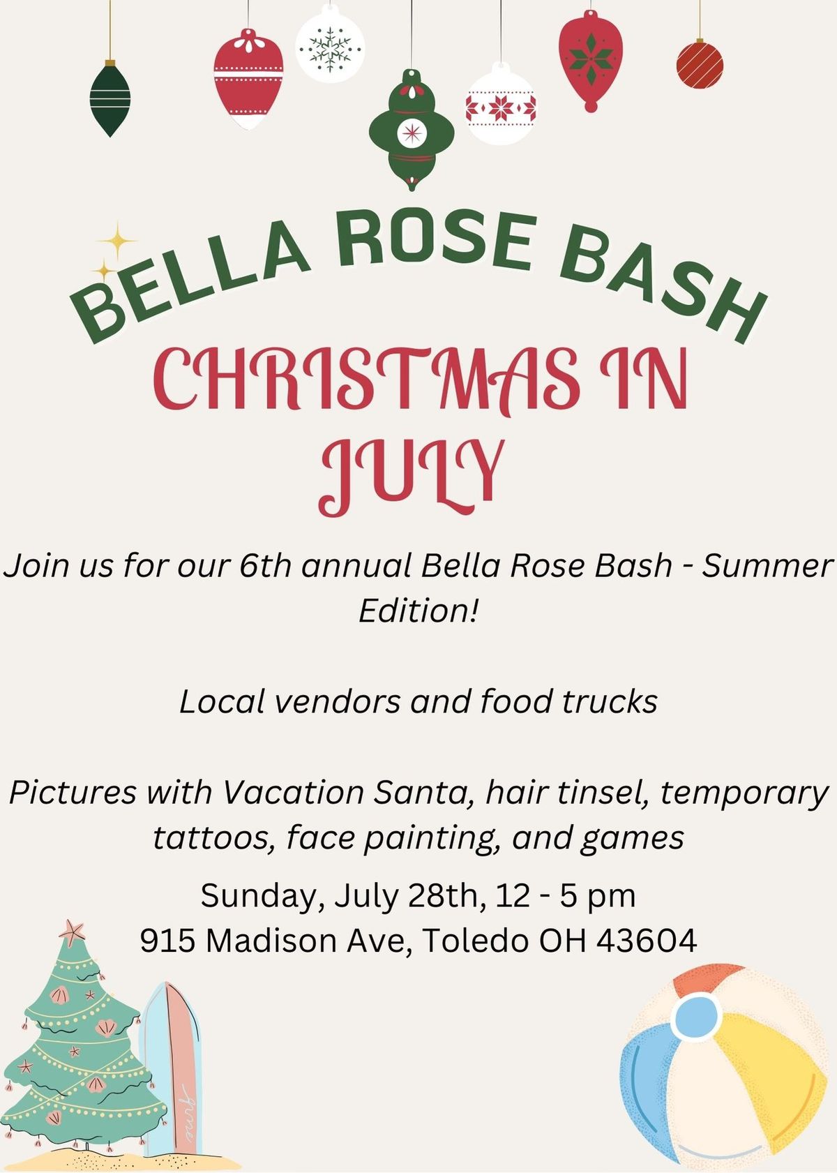 6th Annual Bella Rose Bash- Christmas in July!