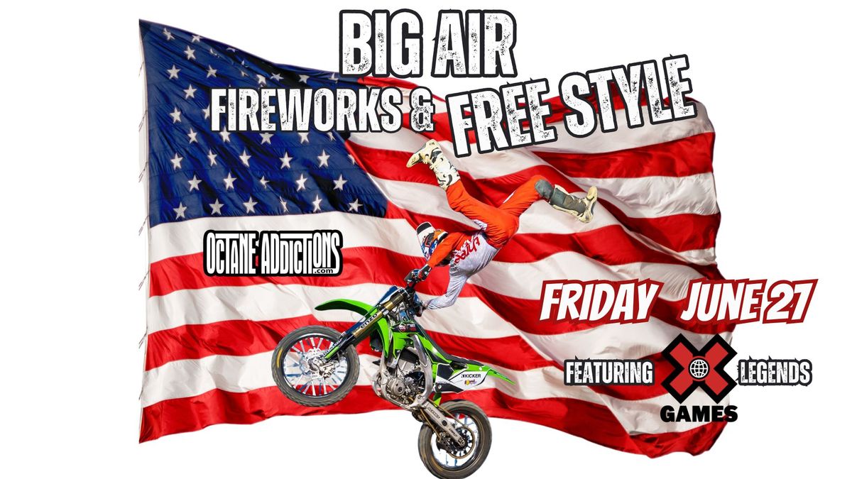 Big Air - Fireworks & Freestyle 