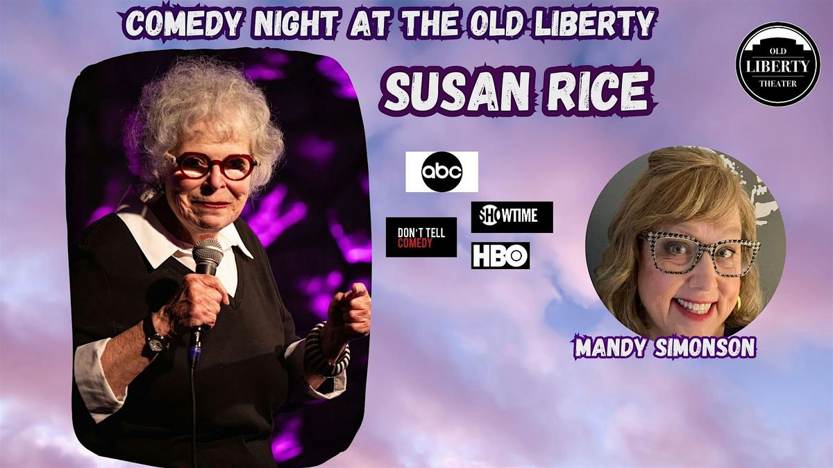 Comedy Night at the Old Liberty:  Susan Rice