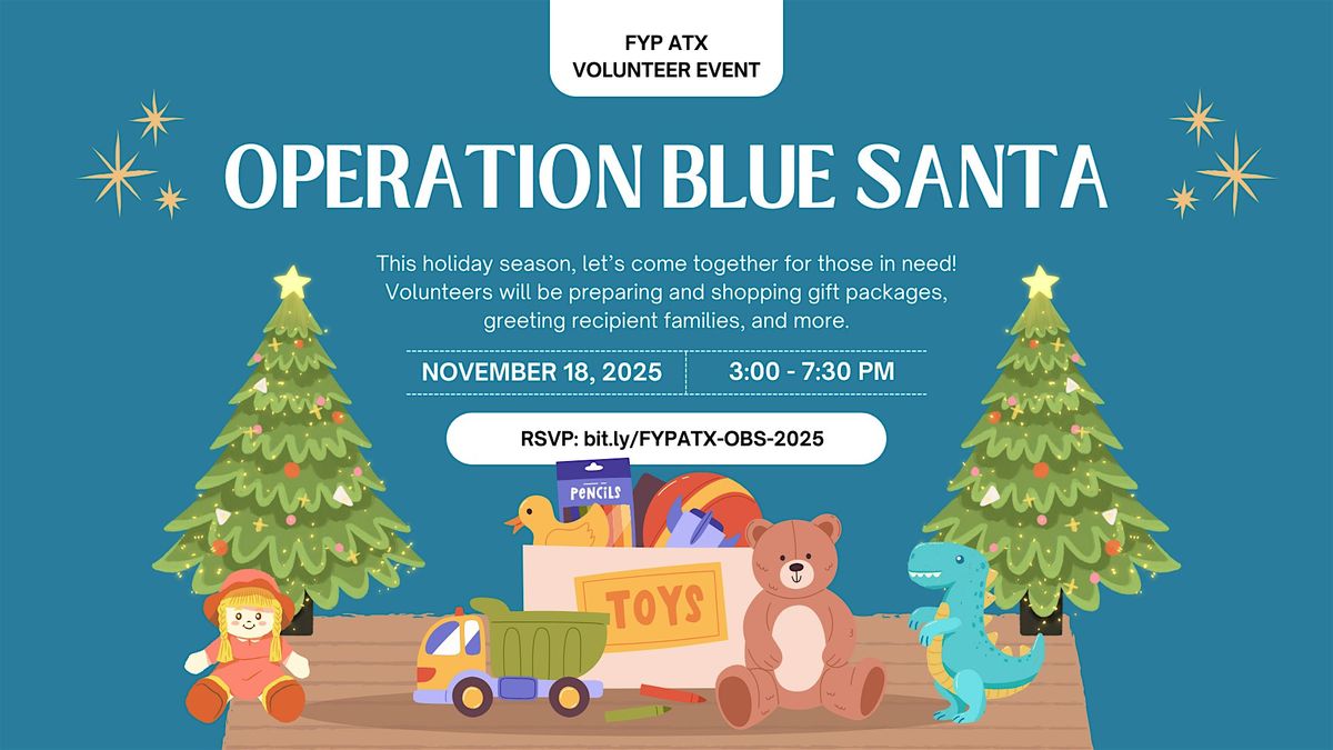 FYP ATX Volunteer Event: Operation Blue Santa - Gift Package Pick Up