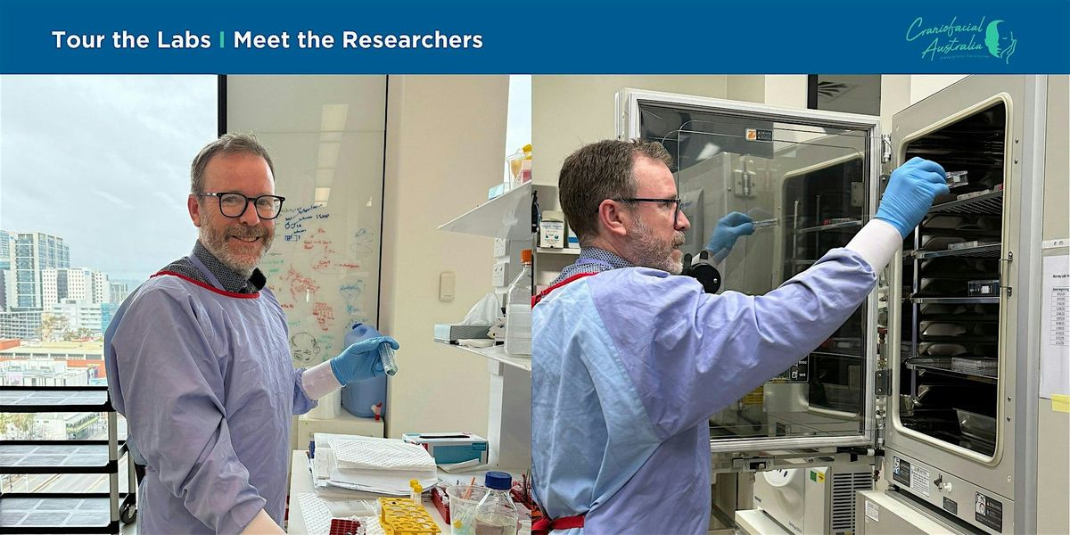 Craniofacial Australia - Lab Tours & Meet the Researchers