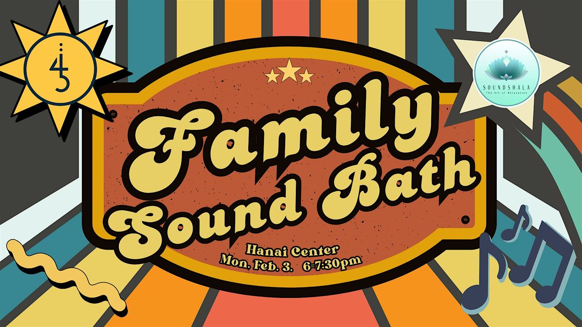 Family Sound Bath