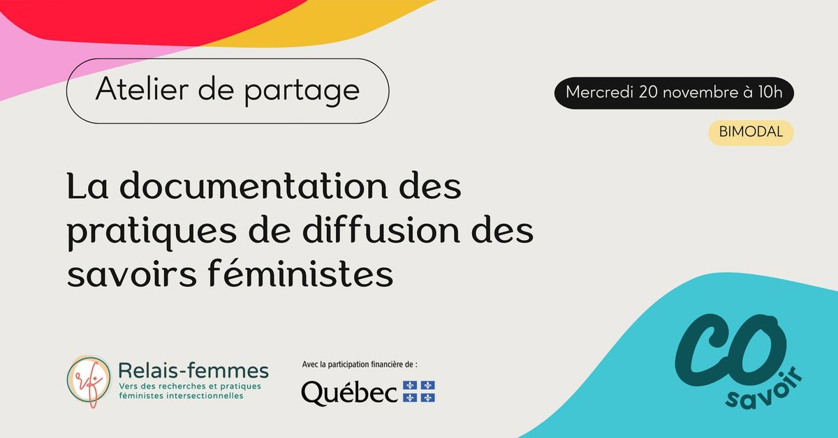 La documentation des pratiques de diffusion des savoirs f\u00e9ministes \u2022 Atelier de partage 