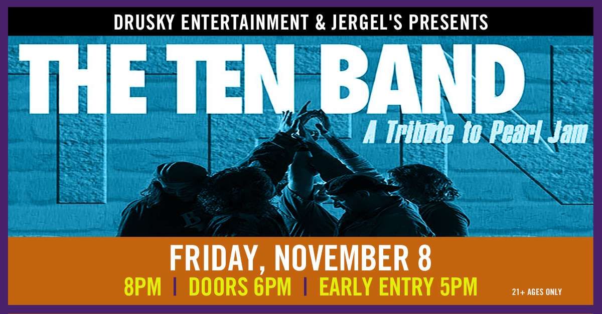 Ten Band - A Tribute to Pearl Jam at Jergels