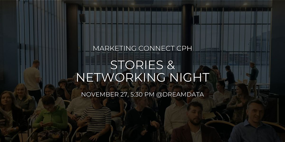 Marketing Connect CPH: Stories & Networking Night