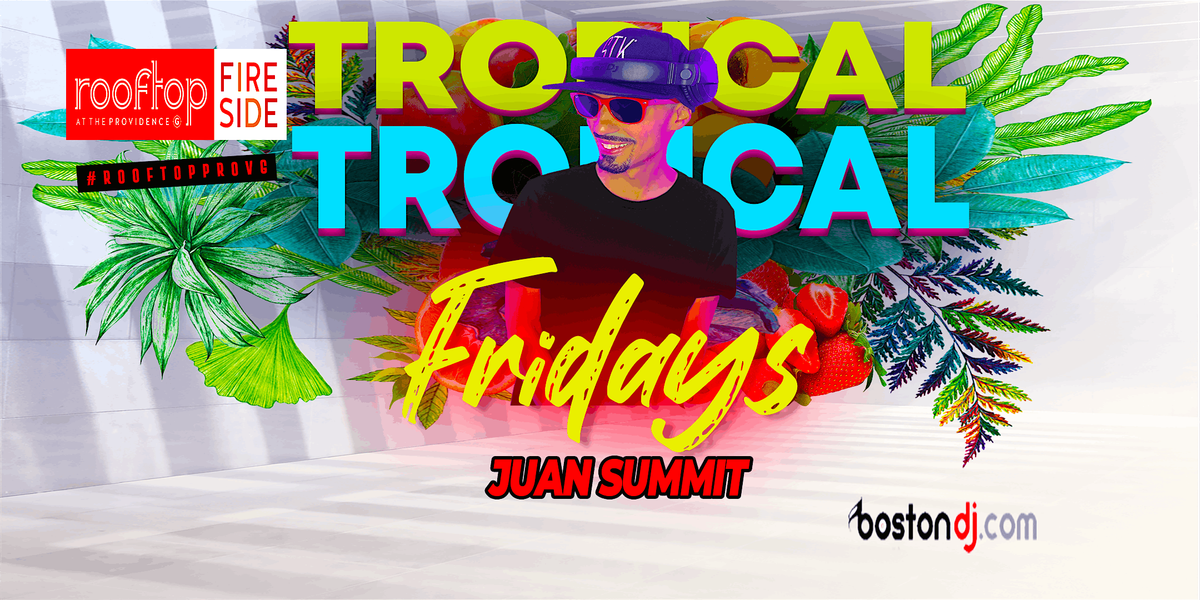 Tropical Fridays at The Rooftop Providence G