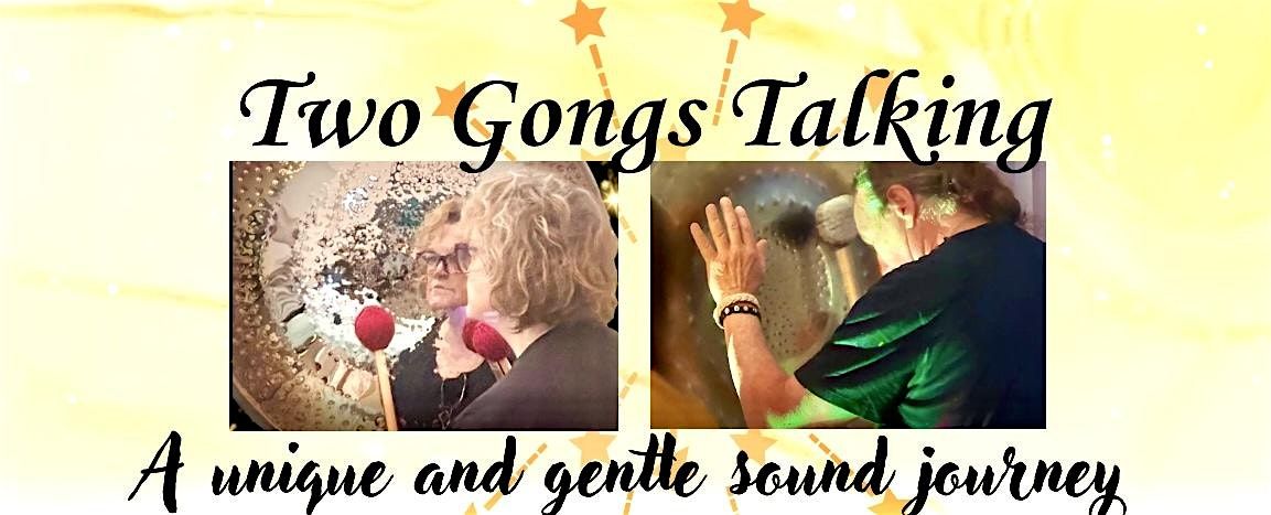 Two Gongs Talking ~ A Sound Immersion