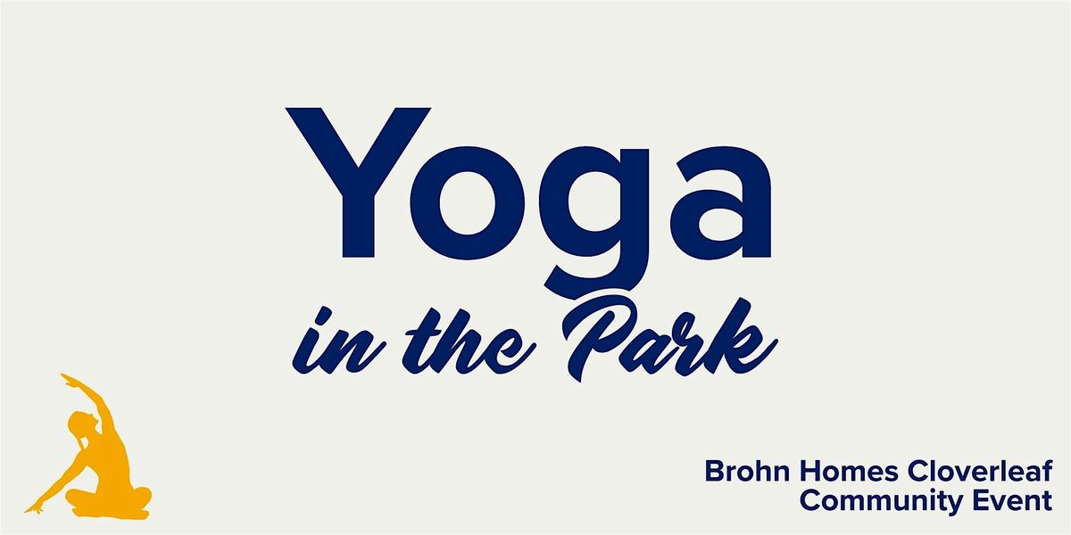 Yoga in the Park - Brohn Homes Cloverleaf