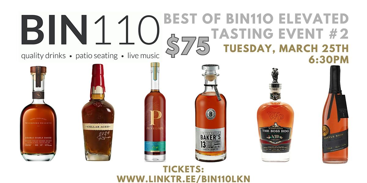 The Best of Bin110 Elevated Bourbon Event #2!