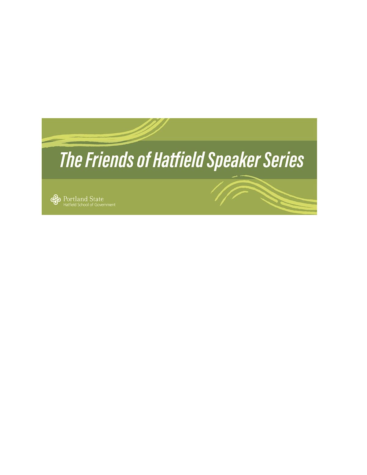 Friends of Hatfield Speaker Series