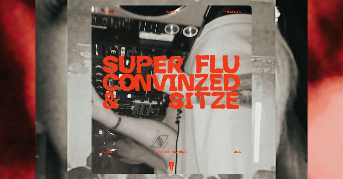 VERFLIXT MUSIC PRES. SUPER FLU, CONVINZED & SITZE (B2B2B) @CAFE SCH\u00d6NE AUSS