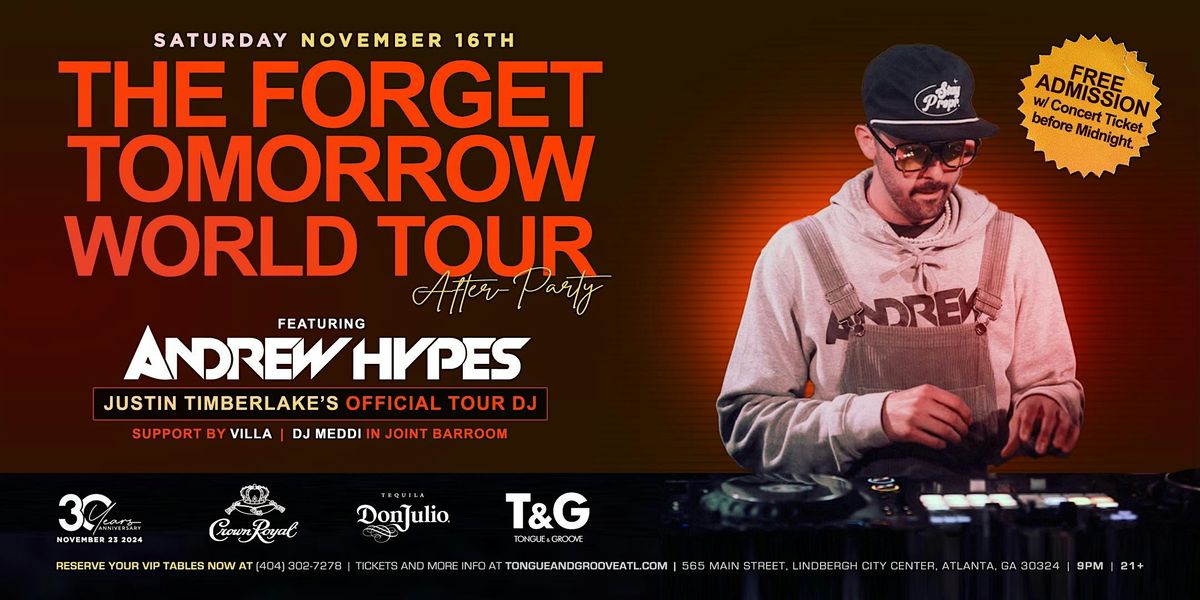 Andrew Hypes - Justin Timberlake's Official Tour DJ After-Party at T&G