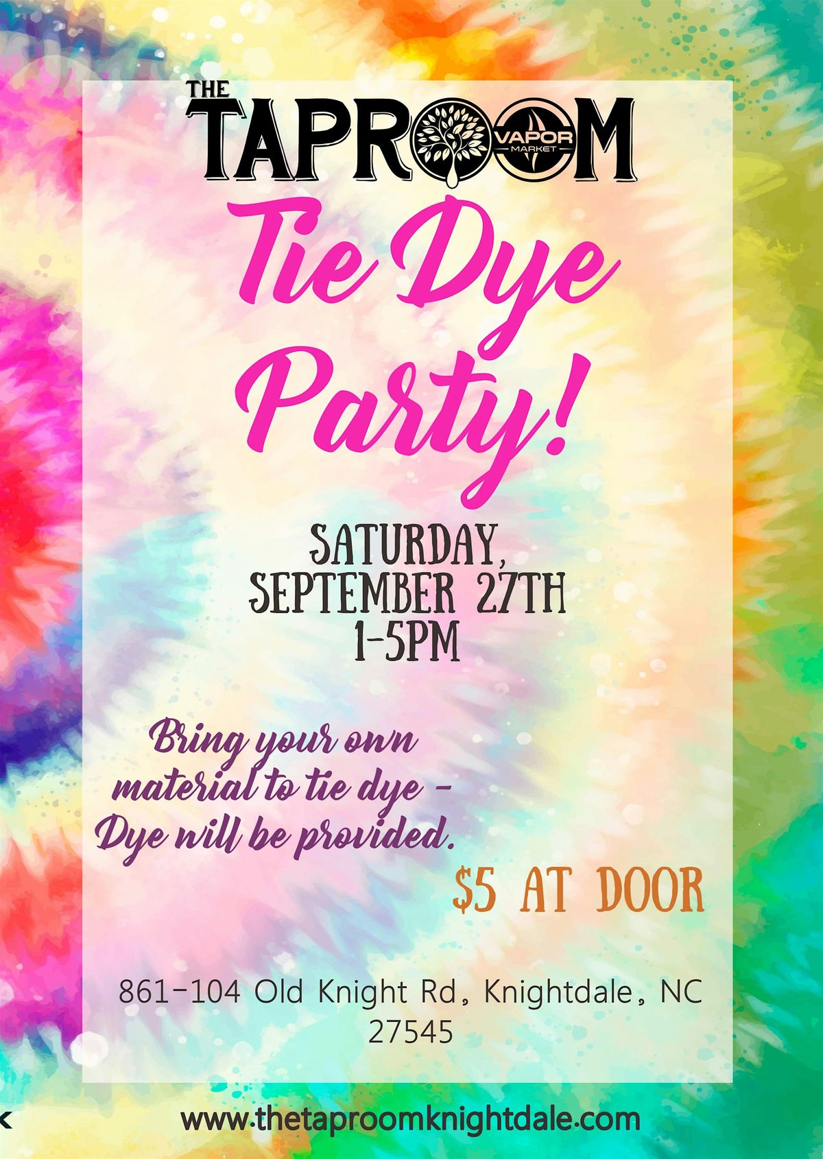 Tie Dye Party - $5 at door -