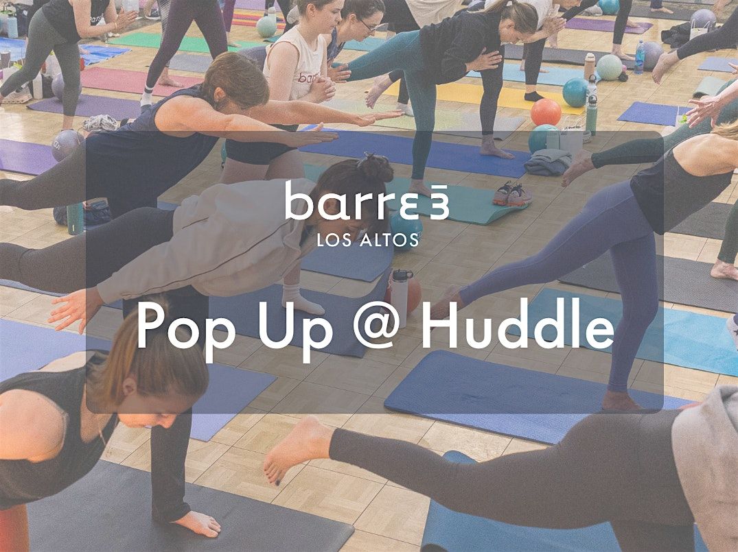 FREE Huddle Pop-Up Class with barre3 Los Altos
