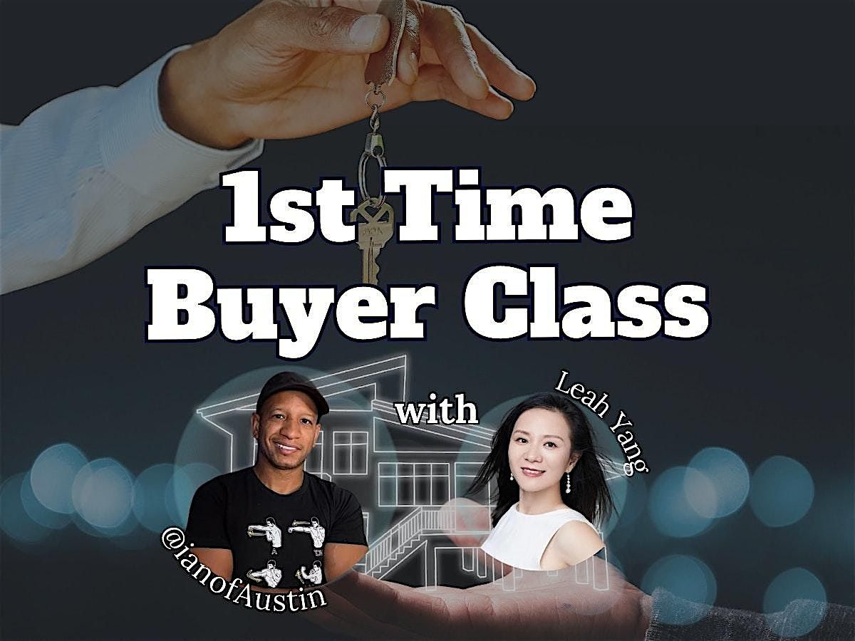 First-Time Home Buyer Class \u2013 Keys to Your Dream Home!