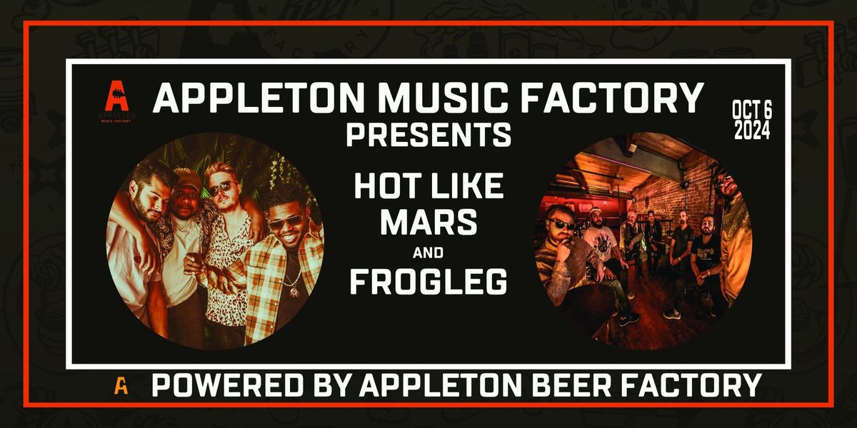 Hot Like Mars & Frogleg Live at Appleton Music Factory