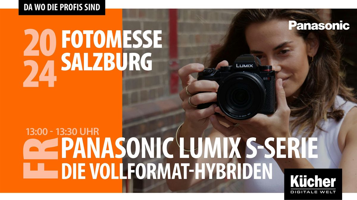 Panasonic Lumix S-Series: Das Hybrid-System f\u00fcr Fotografen und Videofilmer