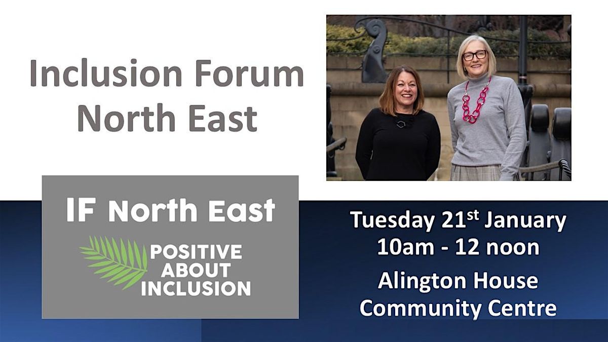 Inclusion Forum North East