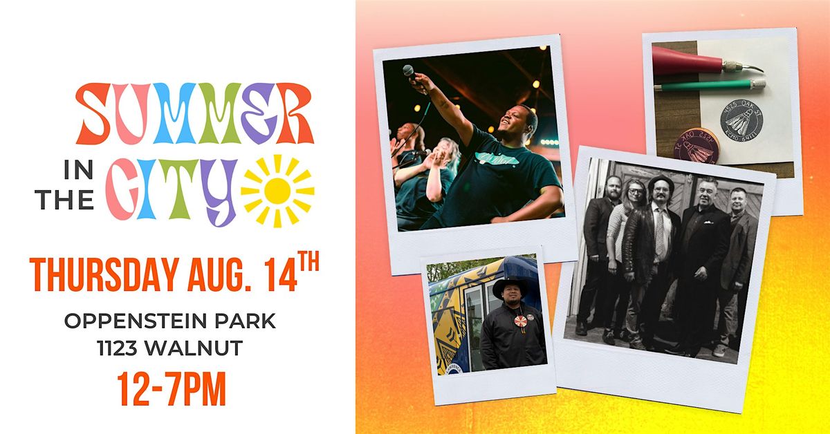 Summer in the City at Oppenstein Park