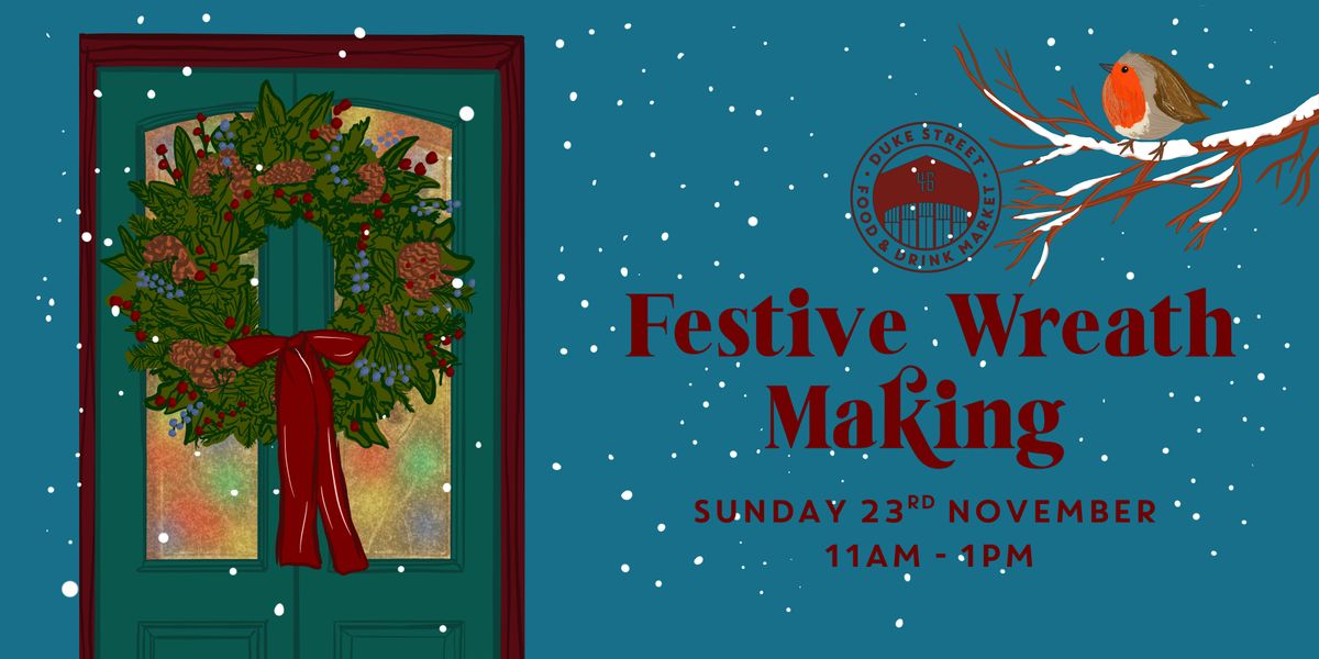 Festive Wreath Making with Somerset Blooms