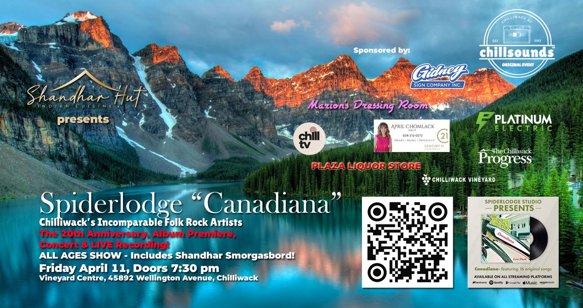 Spiderlodge "Canadiana", presented by Shandhar Hut Indian Cuisine