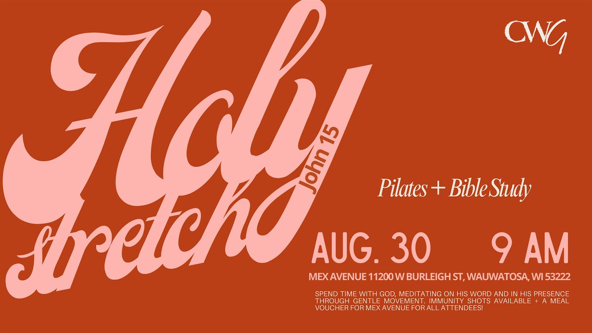 Holy Stretch Pilates + Bible Study