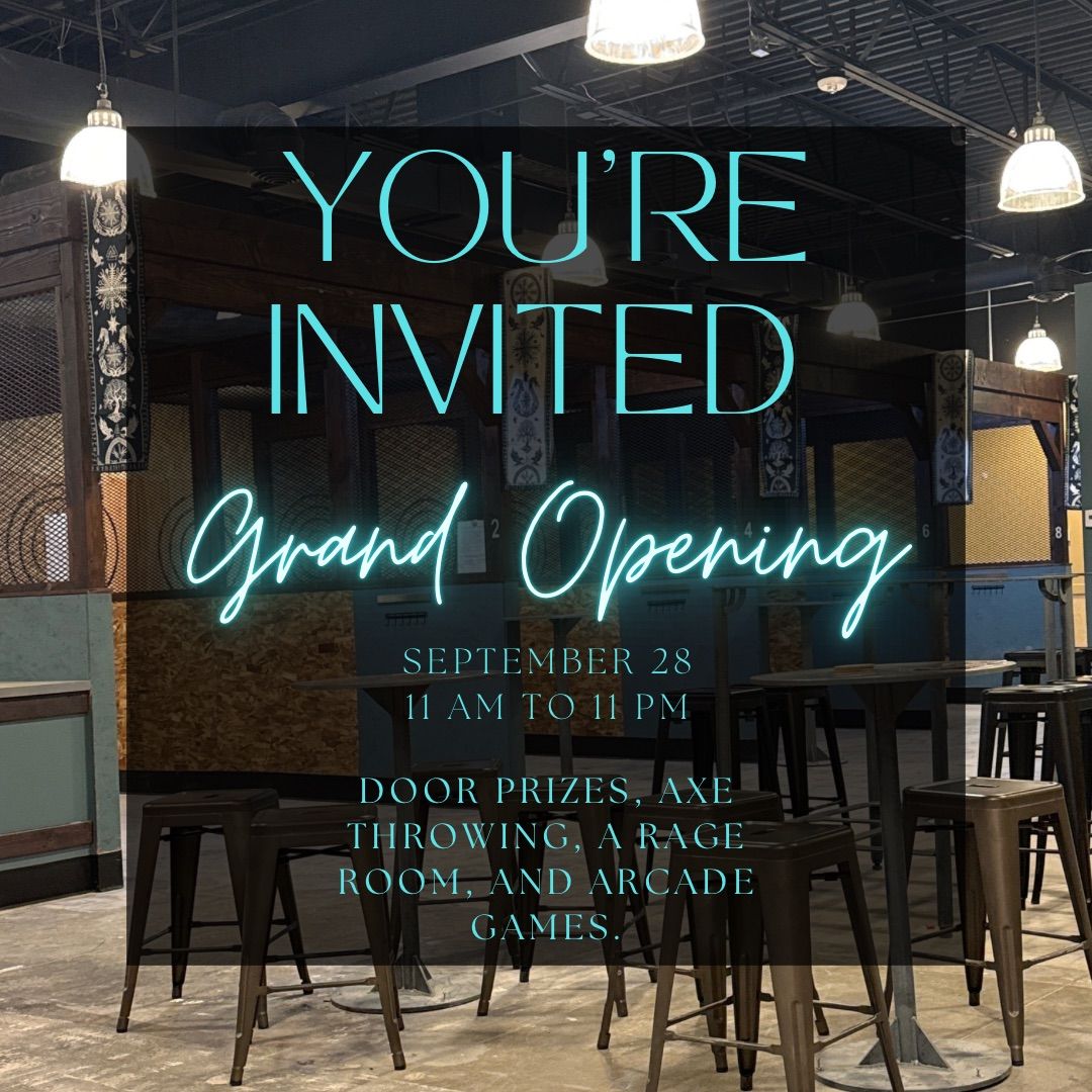 Axe Me Out\u2019s Grand Opening 