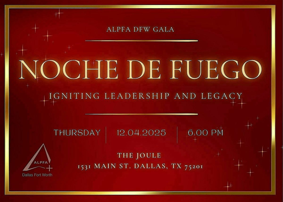 ALPFA DFW Gala: Noche de Fuego