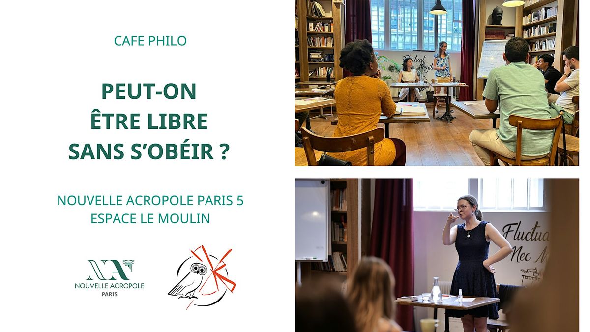 Caf\u00e9 philo : Peut-on \u00eatre libre sans s\u2019ob\u00e9ir ?